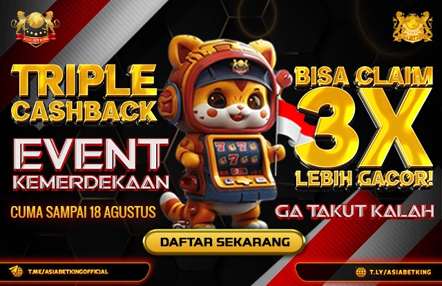 Bonus Kemerdekaan Tripple Cashback Asiabetking